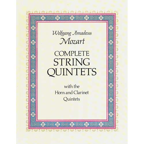 Complete String Quintets SCORE; Wolfgang Amadeus Mozart (Dover)