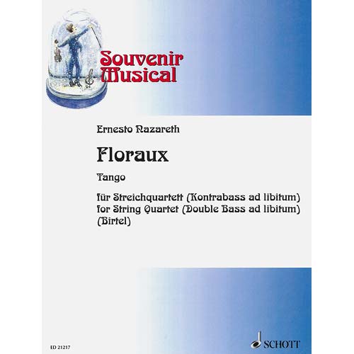 Floraux (Tango), String Quartet; Nazareth (Sht)