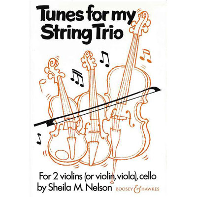 Tunes for my String Trio; Nelson (B&H)