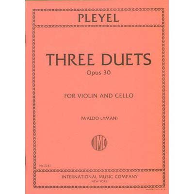 Three Duets, op. 30, violin/cello; Pleyel (Int)