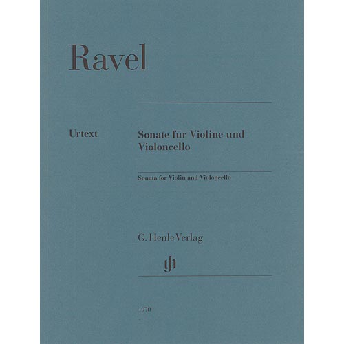 Sonata for Violin and Violoncello (urtext); Maurice Ravel (G. Henle Verlag)