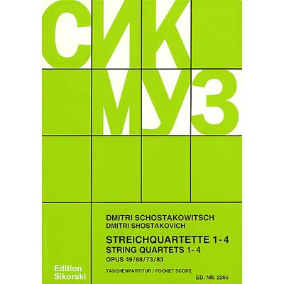 String Quartets 1-4, opp. 49, 68, 73, 83, SCORE; Dmitri Shostakovich (Sikorski)