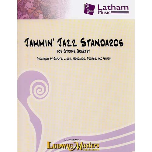 Jammin' Jazz Standards, string quartet score and parte; Various (Latham Music)
