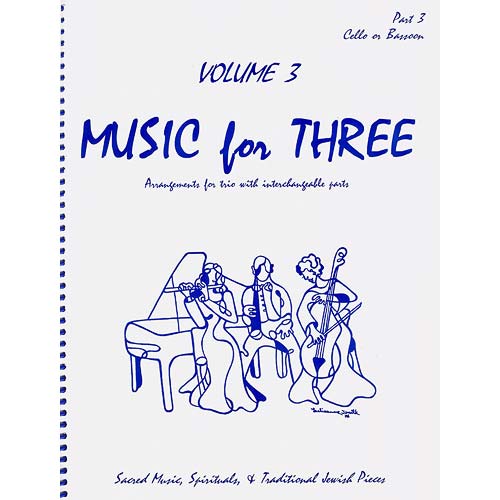 Music for Three, volume 3: Sacred/Spirituals/Jewish, cello part (Last Resort Music)