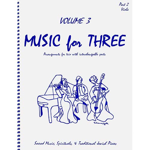 Music for Three, volume 3: Sacred/Spirituals/Jewish, viola part (Last Resort Music)