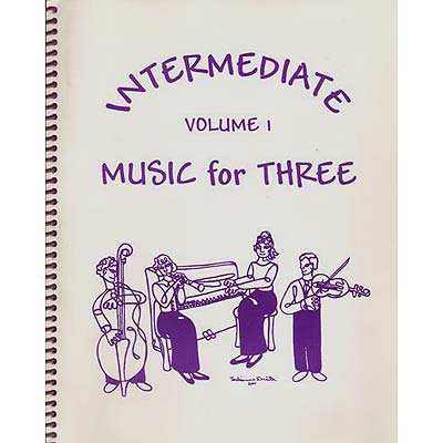 Intermediate Music for Three, volume 1, Score (Last Resort Music)
