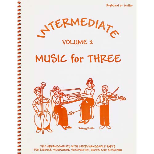 Intermediate Music for Three, volume 2, piano/guitar accompaniment (Last Resort Music)