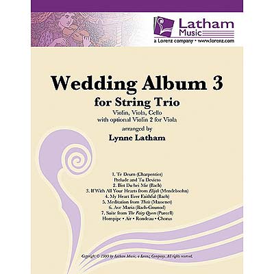 Wedding Album for String Trio volume 3 (violin/viola/cello, with optional violin II), score & parts (Latham Music)