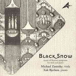 Black Snow, music of Russian composers, viola CD; Michael Zaretsky