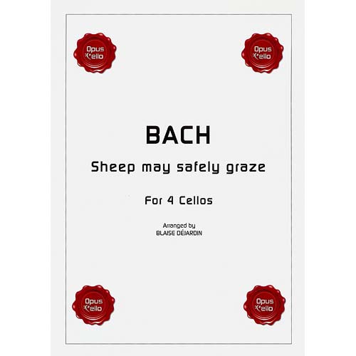 Sheep May Safely Graze, for 4 cellos arranged by Blaise Dejardin; Johann Sebastian Bach (OpusCello)
