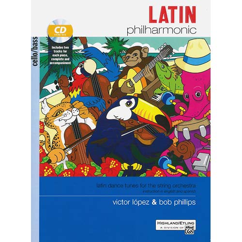 Latin Philharmonic for string orchestra, cello/bass part, book with CD; Victor Lopez, et al. (Alfred Music Publishing)