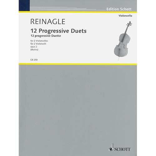 12 Progressive Duets for 2 Cellos; Joseph Reinagle (Schott)