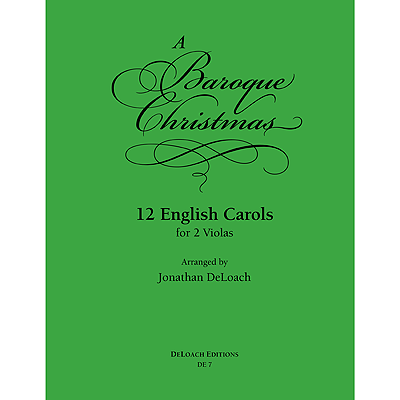 A Baroque Christmas, 12 English Carols for 2 Violas (DeLoach)