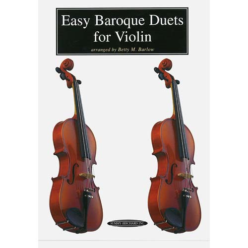 Easy Baroque Duets for Violin (Betty Barlow); Various (Summy Birchard)