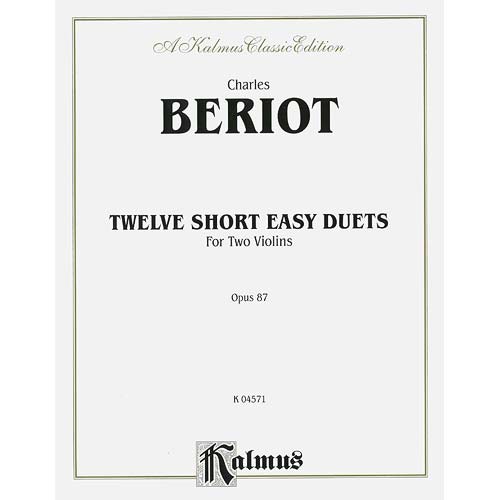 Twelve Easy Short Duets, violin; de Beriot (Kalmus)