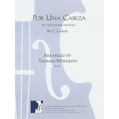 Por una Cabeza, 4 violins, piano; CarlosGardel (Western Springs)