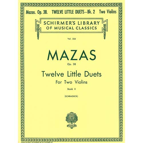 Twelve Little Duets, Op. 38, book 2, violins; Mazas (Schirmer)