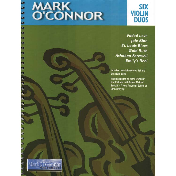 Six Violin Duos arranged by Mark O'Connor; Various (Mark O'Connor Musik International)