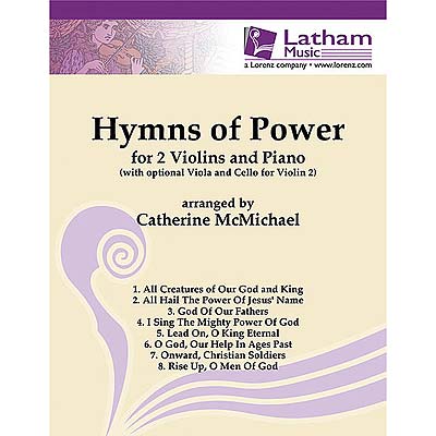 Hymns of Power, 2 violins with alternative viola or cello for 2nd part, & optional piano; Various (Latham Music)