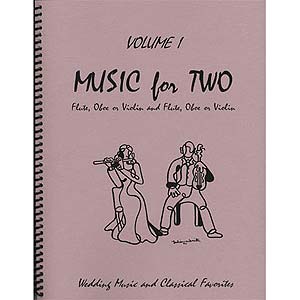 Music for Two Violins, Volume 1; Wedding & Classical Favorites (Last Resort)