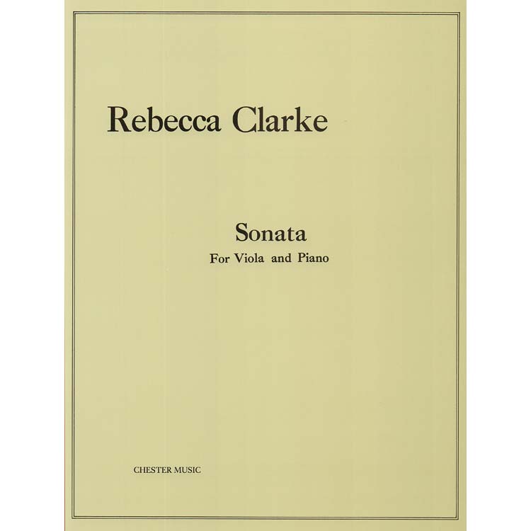 Sonata for Viola & Piano; Rebecca Clarke (Chester Music)