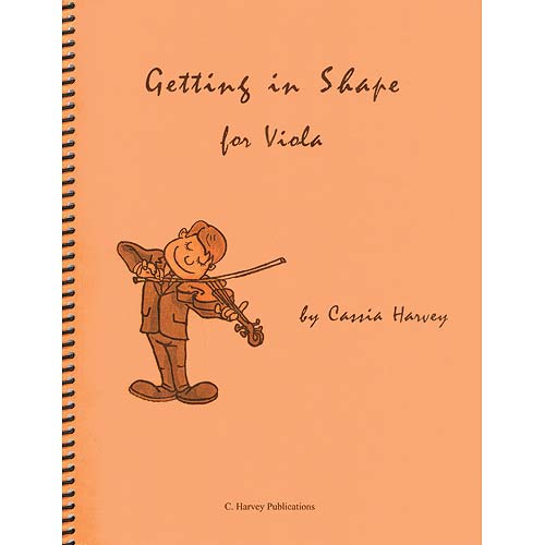 Getting in Shape for Viola; Cassia Harvey (C. Harvey Publications)