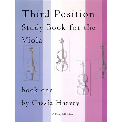 Third Position Study Book for the Viola, book 1; Cassia Harvey (C. Harvey Publications)