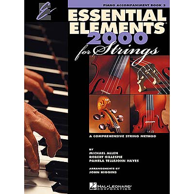 Essential Elements 2000, Book 2, piano accompaniment for violin, viola, cello and bass (Hal Leonard)