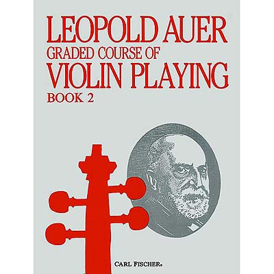 Graded Course, Book 2 (Pre-Elementary) for violin; Leopold Auer (Carl Fischer)