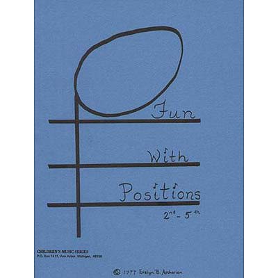 Fun with Positions, for violin; Evelyn Avsharian (M & M)