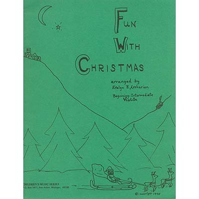 Fun with Christmas, for violin;  Evelyn Avsharian (M & M)