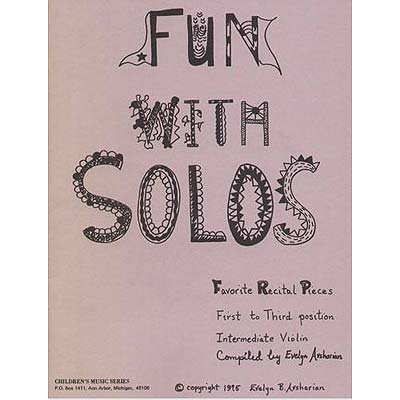 Fun with Solos, for violin;  Evelyn Avsharian (M & M)