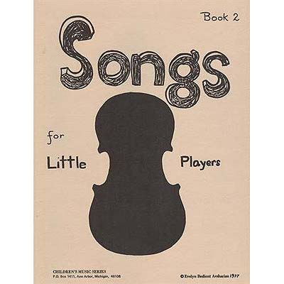 Songs for Little Players, Book 2, for violin; Evelyn Avsharian (M & M)