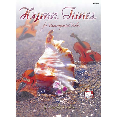 Hymn Tunes for Solo Violin; Various (Mel Bay)