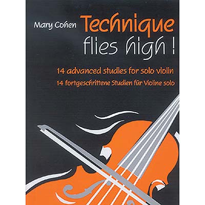 Technique Flies High, for violin; Mary Cohen (Faber Music)