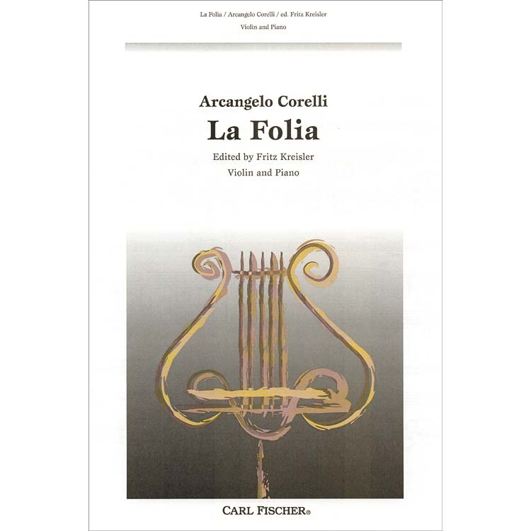 Sonata 'La Folia', for violin and piano; Arcangelo Corelli (Carl Fischer)
