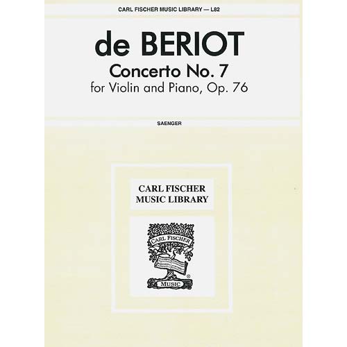 Concerto No. 7, Op. 76, G Major, for violin and piano; Charles de Beriot (Carl Fischer)