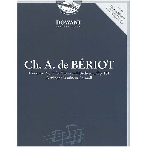 Concerto #9, opus 104, book with accompaniment CD, for violin; Charles de Beriot (Dowani)