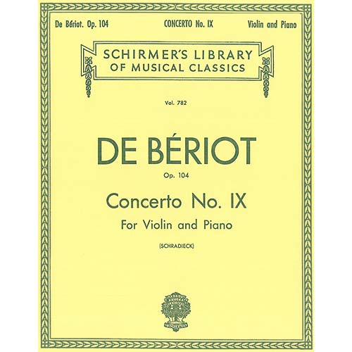 Concerto No. 9, Op.104, for violin and piano; Charles de Beriot (Schirmer)