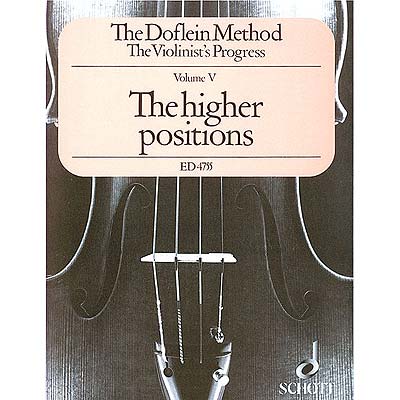 The Doflein Method Book 5: The Higher Positions; Erich and Elma Doflein (Schott)