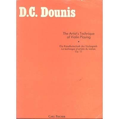 Artist's Technique of Violin Playing; Demetrius Constantine Dounis (Carl Fischer)