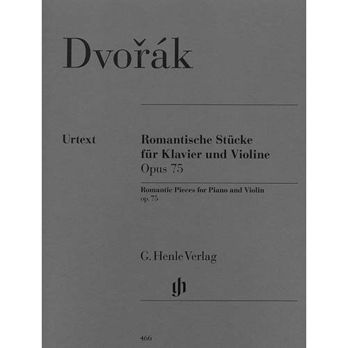 Romantic Pieces, Op. 75, for violin and piano (urtext); Antonin Dvorak (Henle)