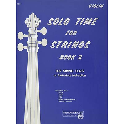 Solo Time for Strings, Book 2, for violin; Forest Etling (Highland Etling)