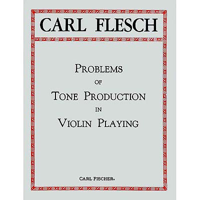 Problems of Tone Production in Violin Playing; Carl Flesch