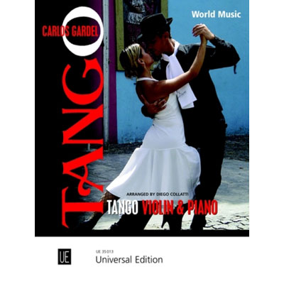 Tangos for Violin & Piano; Carlos Gardel (Universal Editions)