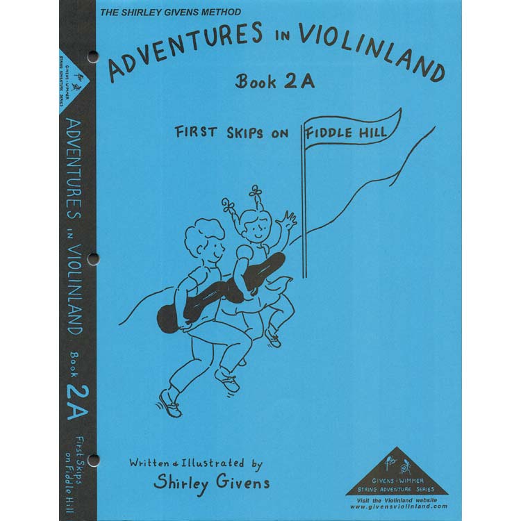 Adventures in Violinland 2A, First Skips on Fiddle Hill; Shirley Givens (Arioso)
