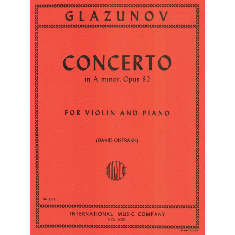 in A Minor, Op. 82, for violin and piano; Alexander Glazunov (International) | Johnson String Instrument