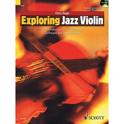 Exploring Jazz Violin, Book/CD; Chris Haigh (Schott)