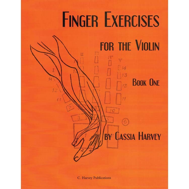 Finger Exercises for the Violin, book 1; Cassia Harvey (C. Harvey Publications)