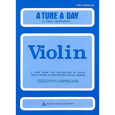 A Tune a Day, Book 1, for violin; C. Paul Herfurth (Boston Music Company)